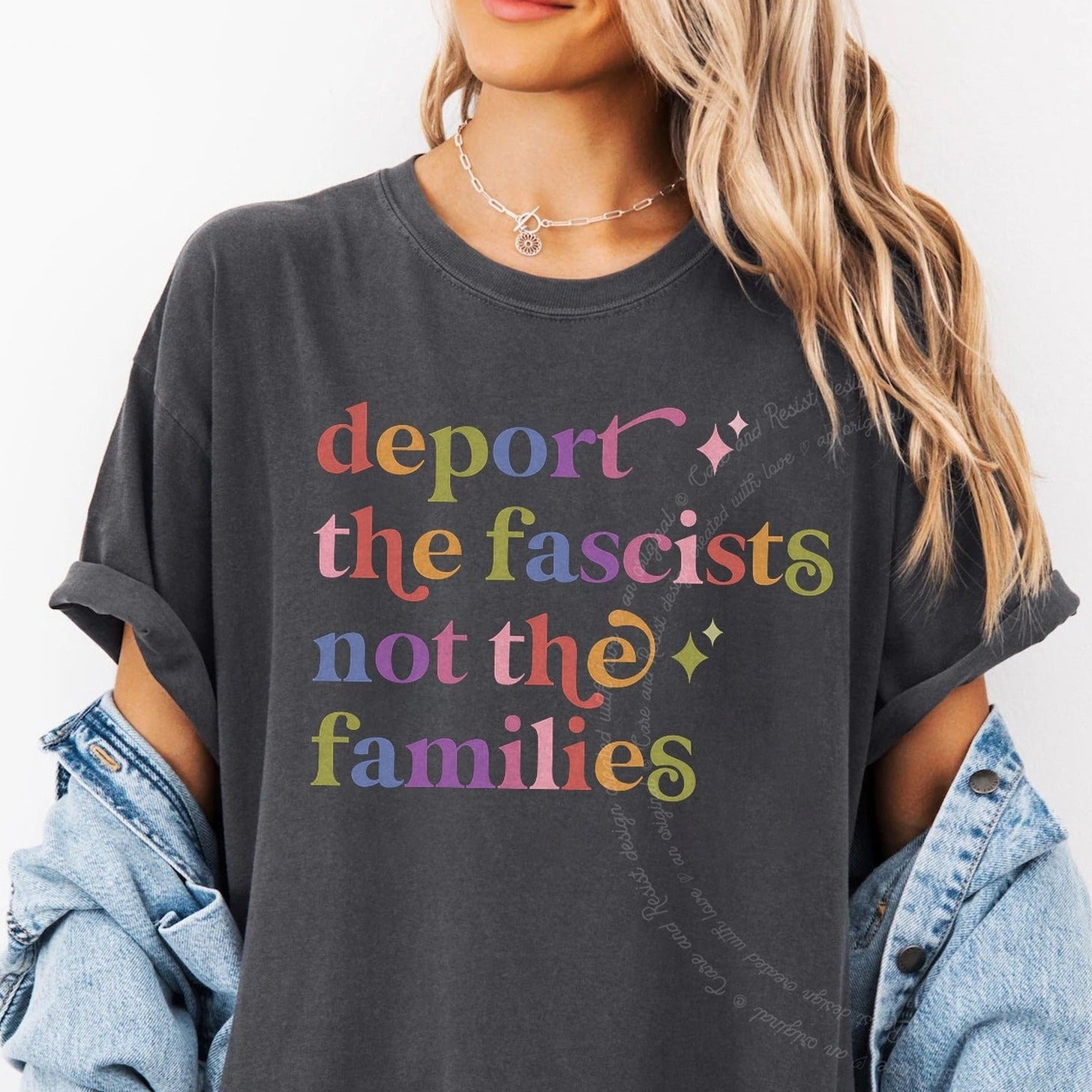 Deport the Fascists not the Families Care & Resist rainbow Comfort Colors tee, Graphite