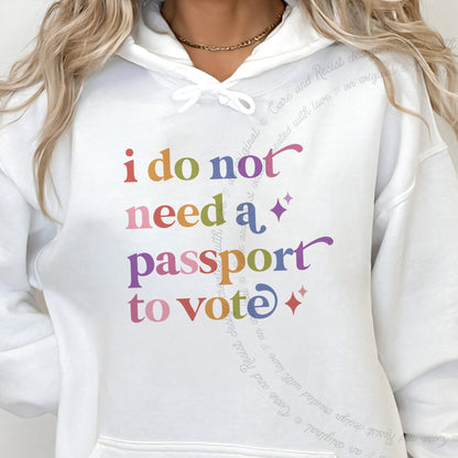 I Do not Need a Passport to Vote Care & Resist Gildan hoodie in White