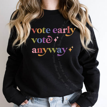 Vote Early Vote Anyway Care & Resist Gildan crewneck sweatshirt in Black