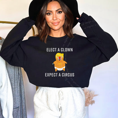 Elect a Clown Expect a Circus Trump Care & Resist Gildan crewneck sweatshirt in Black