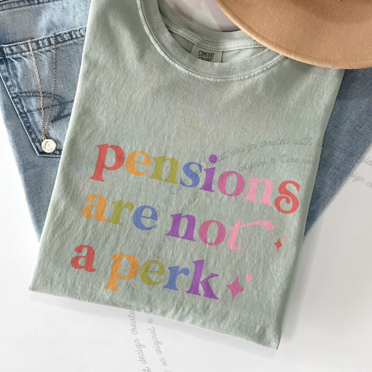 Pensions are not a Perk Care & Resist progressive t-shirt in Bay