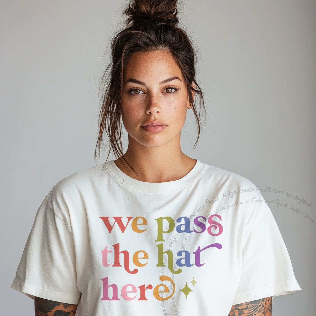 We Pass the Hat Here Care & Resist progressive t-shirt in White