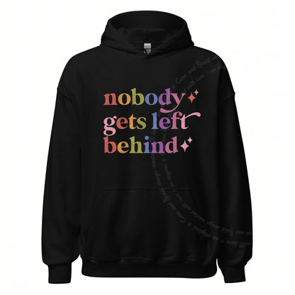 Nobody Gets Left Behind Care & Resist Gildan hoodie in Black
