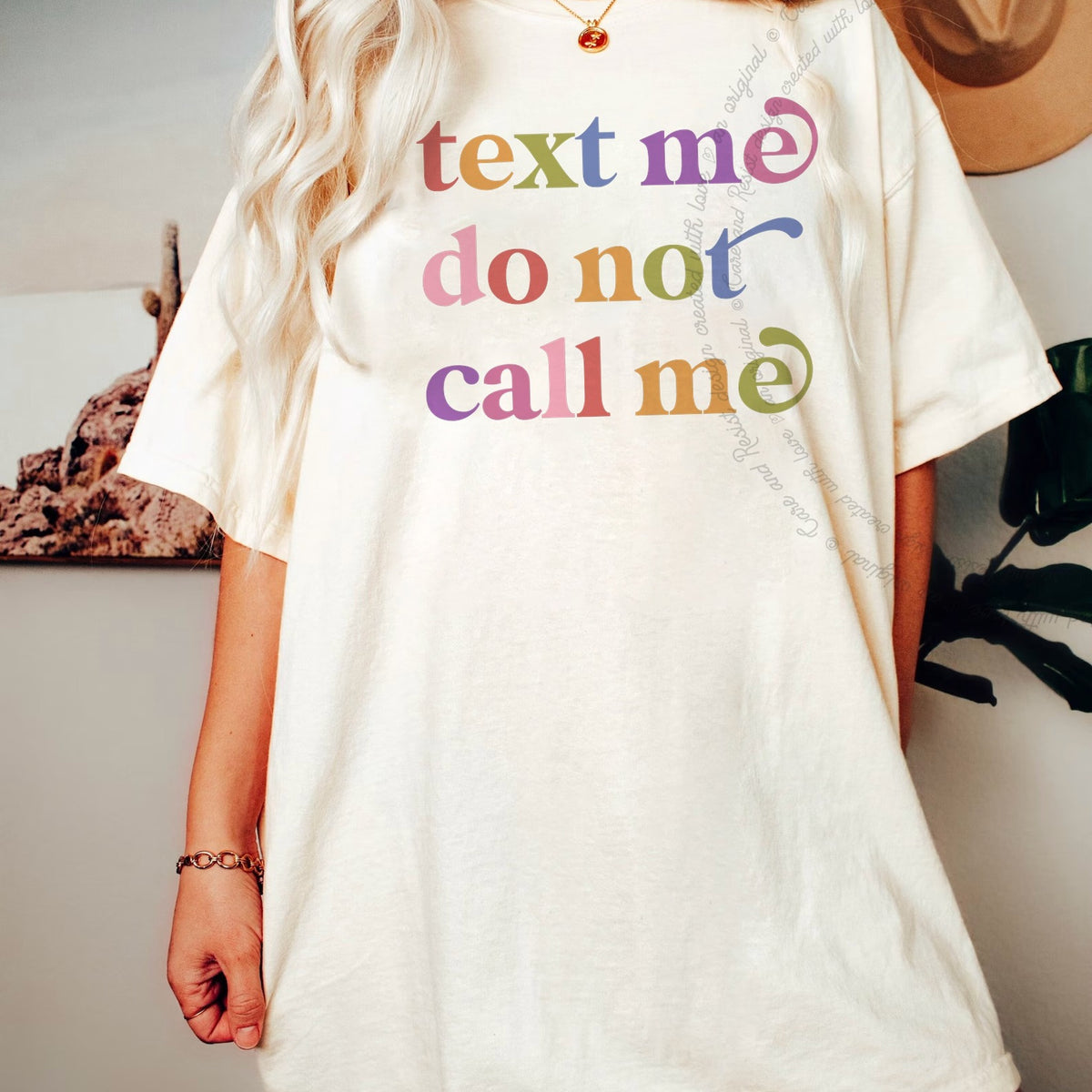 Text Me Do not Call Me Care & Resist progressive t-shirt in Ivory