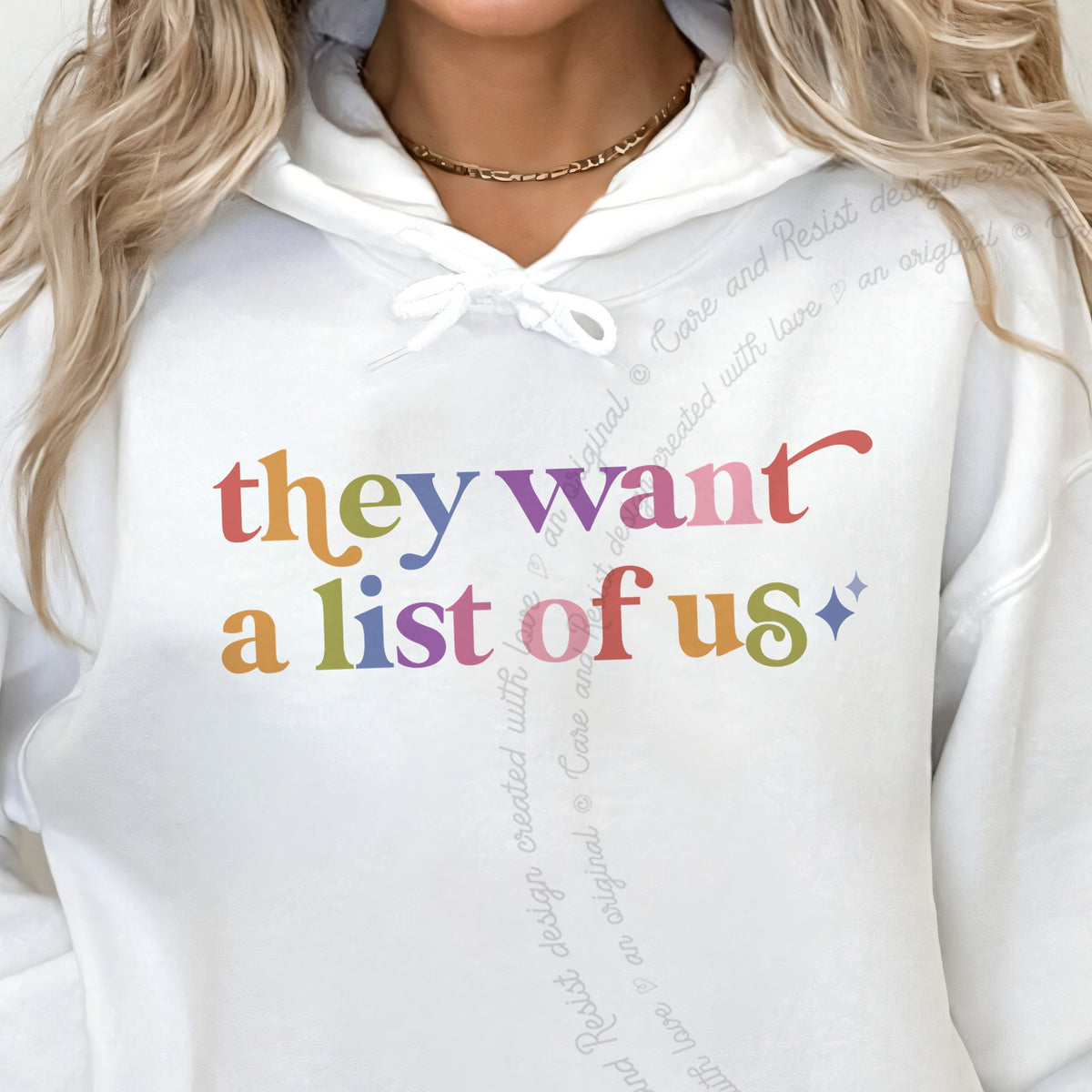 They Want a List of Us Care & Resist Gildan hoodie in White