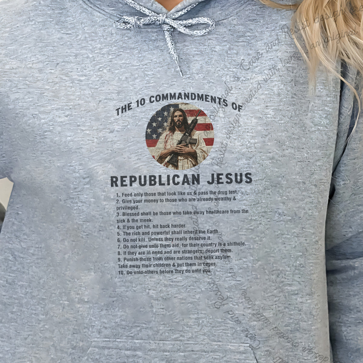 The 10 Commandments of Republican Jesus Care & Resist Gildan hoodie in Sport Grey