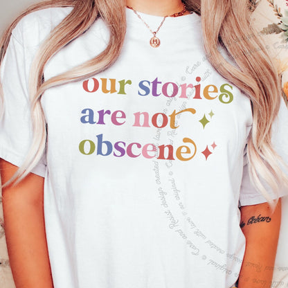 Our Stories are not Obscene Care & Resist rainbow Comfort Colors tee, White