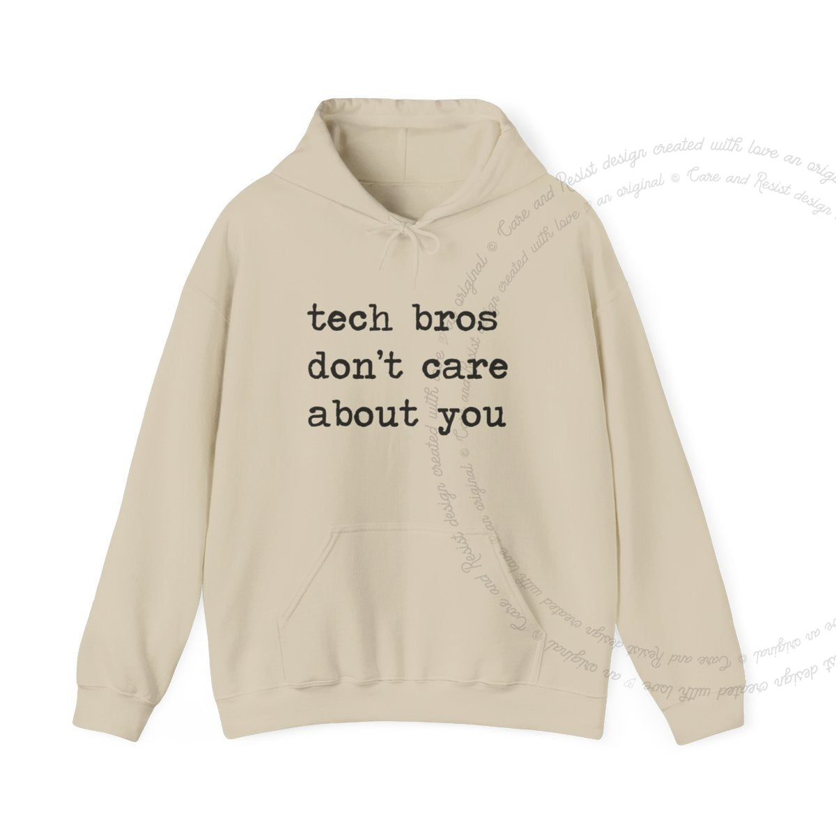Tech Bros Don't Care About You Care & Resist Gildan hoodie in Sand