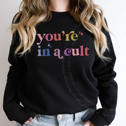 You're in a Cult Care & Resist Gildan crewneck sweatshirt in Black