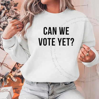 Can We Vote Yet Care & Resist Gildan crewneck sweatshirt in White