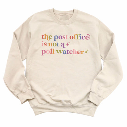 The Post Office is not a Poll Watcher Care & Resist Gildan crewneck sweatshirt in Sand