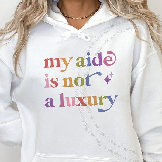 My Aide is not a Luxury Care & Resist Gildan hoodie in White