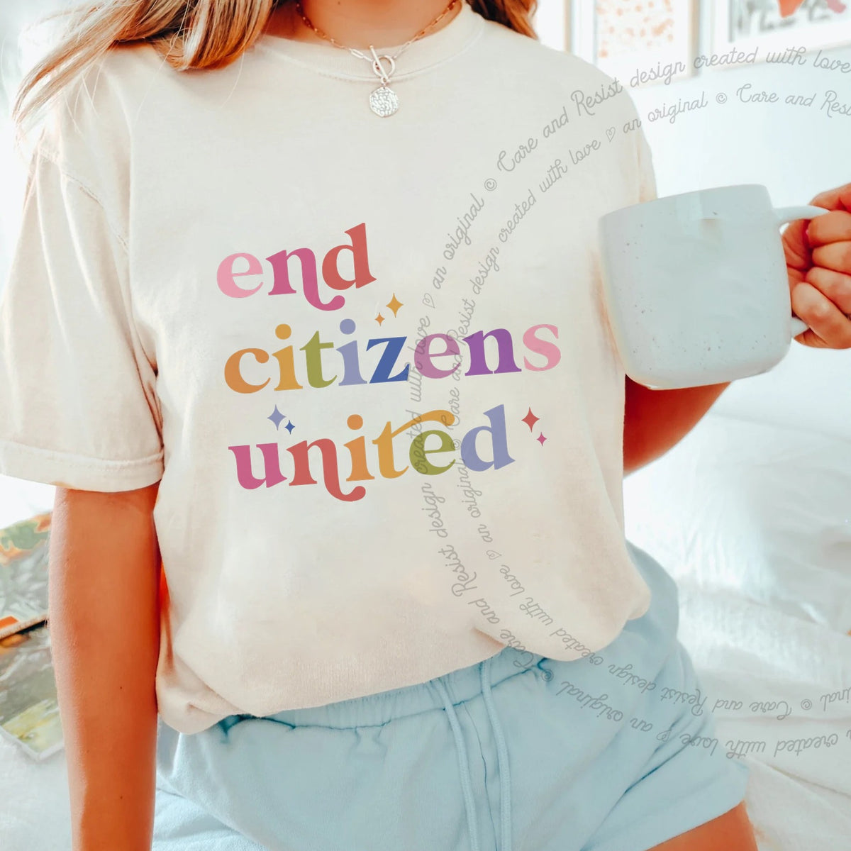 End Citizens United Care & Resist progressive t-shirt in Ivory