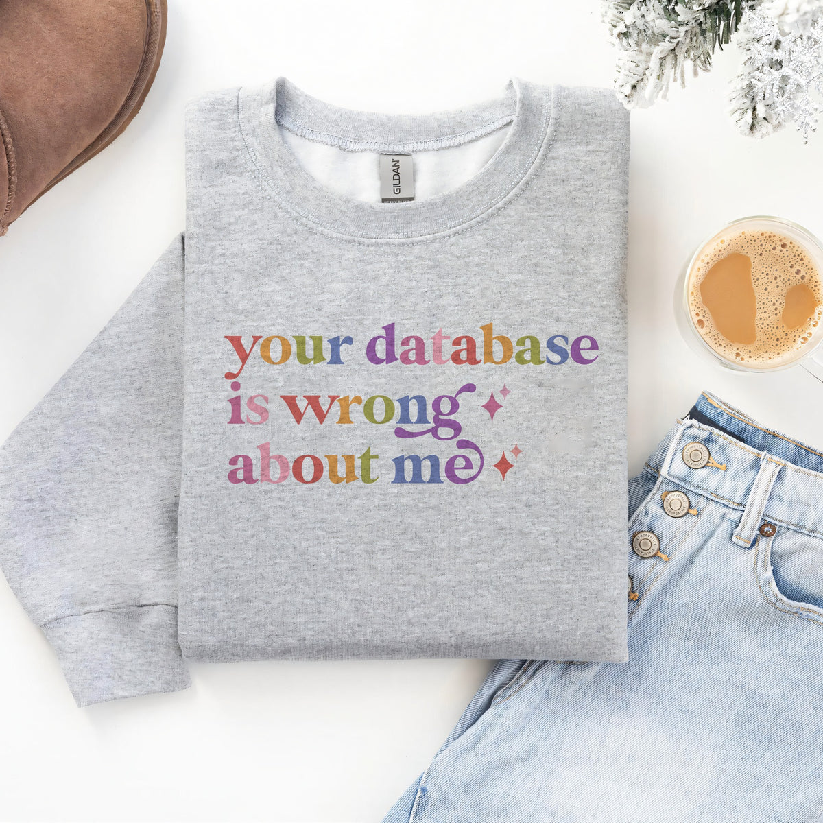 Your Database is Wrong About Me Care & Resist Gildan crewneck sweatshirt in Sport Grey