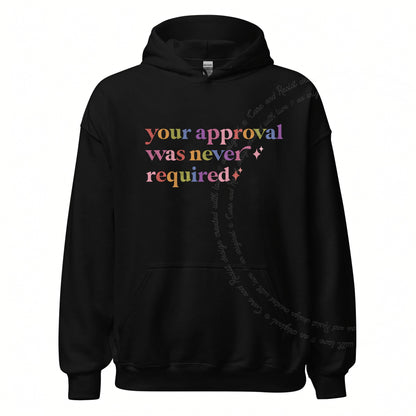 Your Approval Was Never Required Care & Resist Gildan hoodie in Black