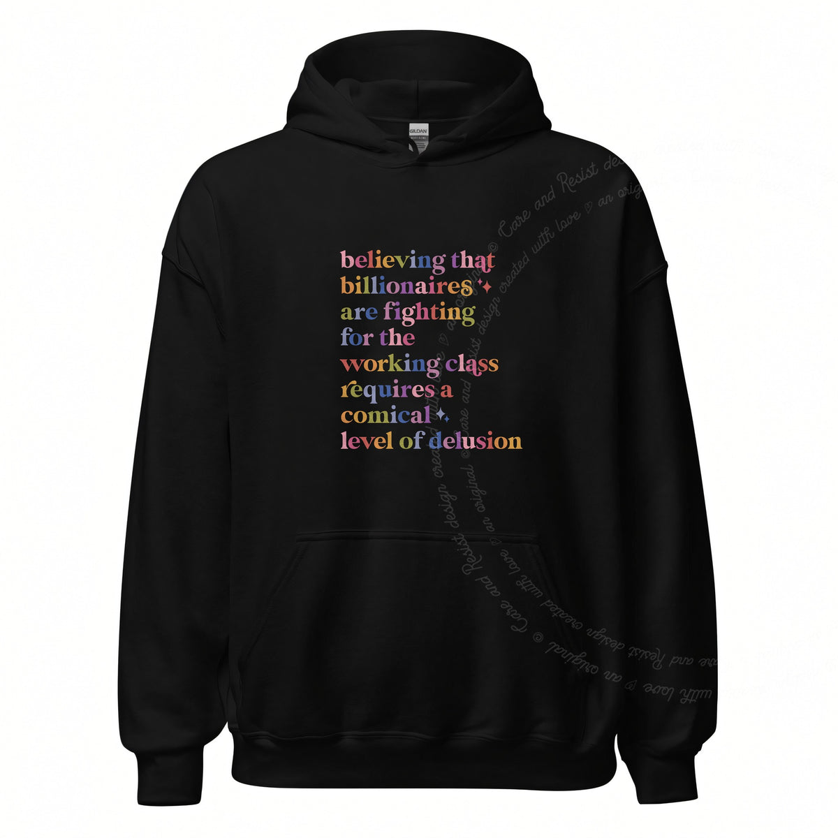 Believing That Billionaires Are Fighting for the Working Class Requires a Comical Level of Delusion Care & Resist Gildan hoodie in Black