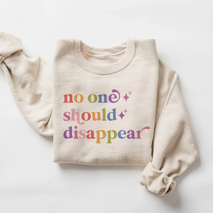 No One Should Disappear Care & Resist Gildan crewneck sweatshirt in Sand