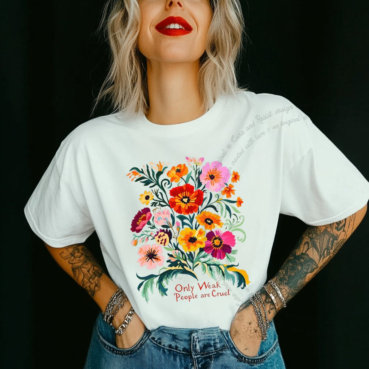 Only Weak People Are Cruel Care & Resist progressive t-shirt in White