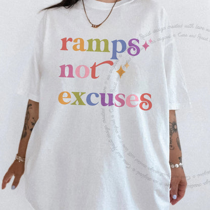 Ramps not Excuses Care & Resist rainbow tee