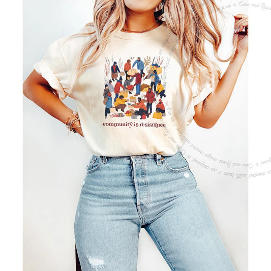 Community Is Resistance Harvest Care & Resist progressive t-shirt in Ivory