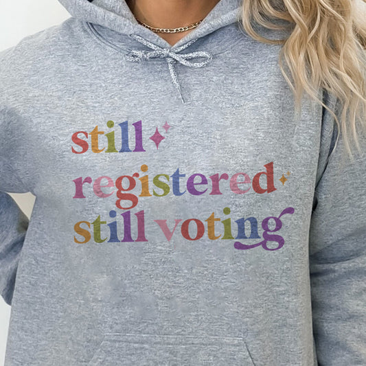 Still Registered Still Voting Care & Resist Gildan hoodie in Sport Grey
