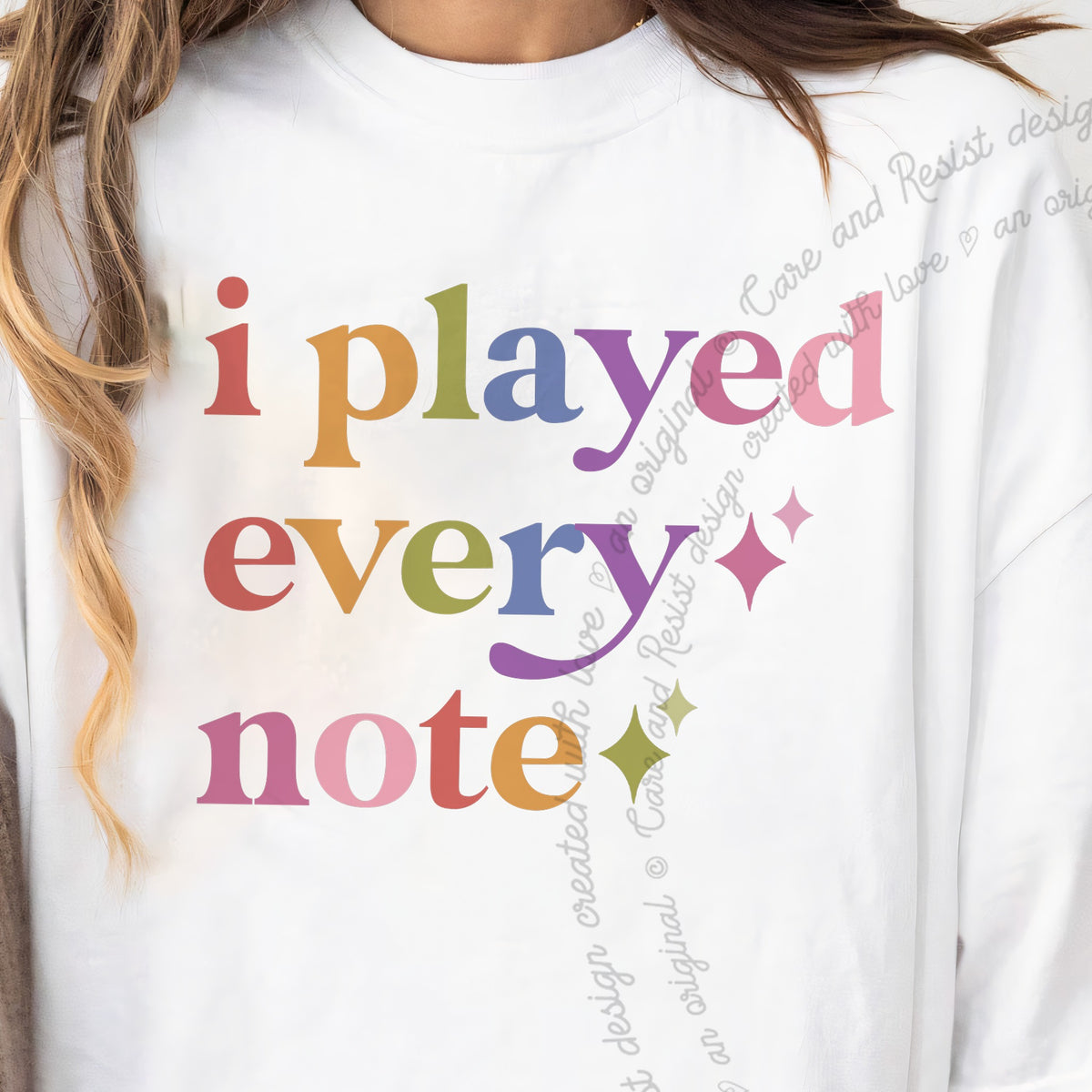I Played Every Note Care & Resist progressive t-shirt in White