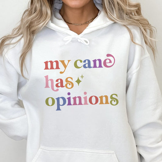 My Cane Has Opinions Care & Resist Gildan hoodie in White