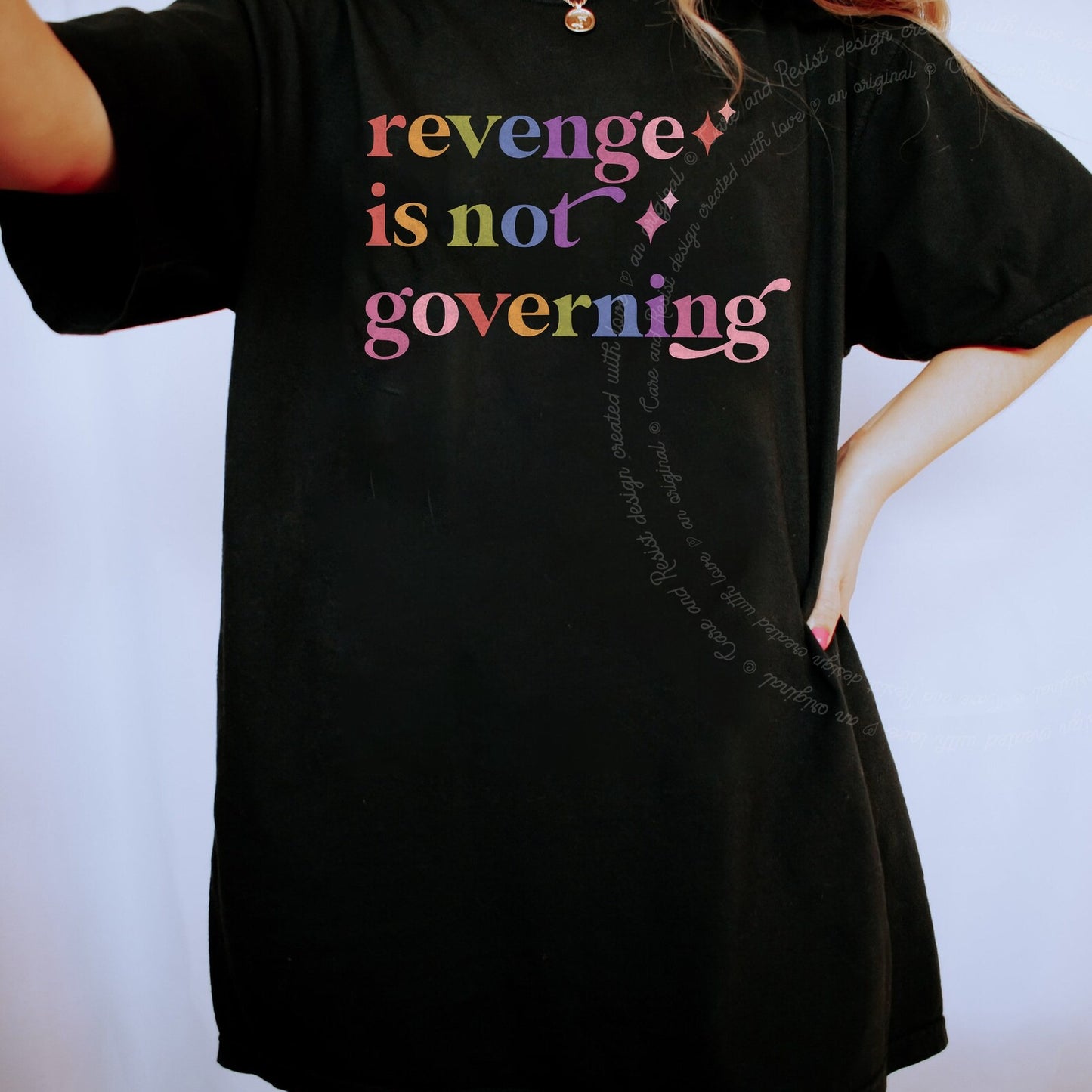 Revenge is not Governing Care & Resist rainbow tee