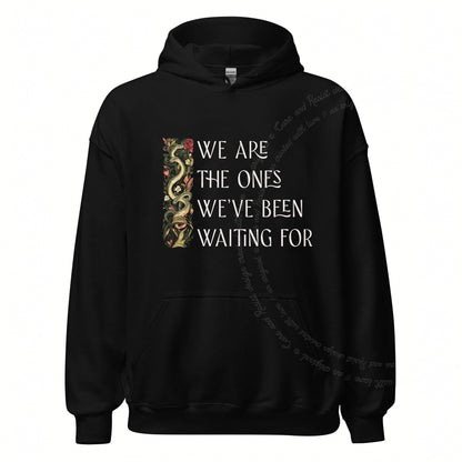 We Are the Ones We've Been Waiting For Care & Resist Gildan hoodie in Black
