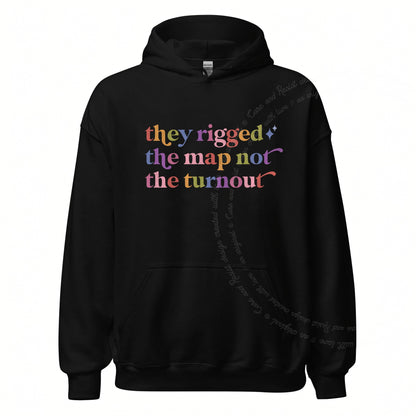 They Rigged the Map not the Turnout Care & Resist Gildan hoodie in Black