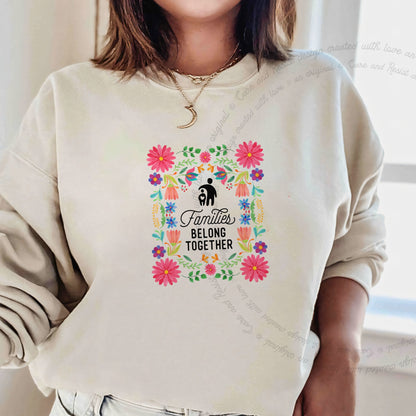 Families Belong Together Mexican Flowers Care & Resist Gildan crewneck sweatshirt in Sand