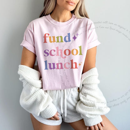 Fund School Lunch Care & Resist rainbow Comfort Colors tee, Blossom