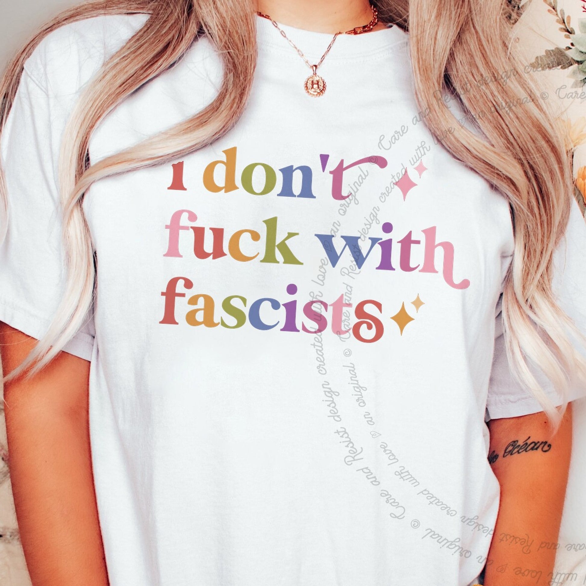 I Dont Fuck With Fascists Care & Resist rainbow Comfort Colors tee, White