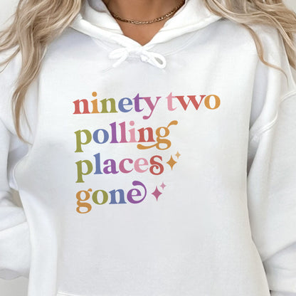 Ninety Two Polling Places Gone Care & Resist Gildan hoodie in White