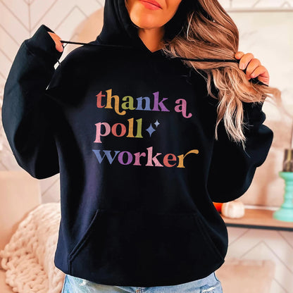 Thank a Poll Worker Care & Resist Gildan hoodie in Black