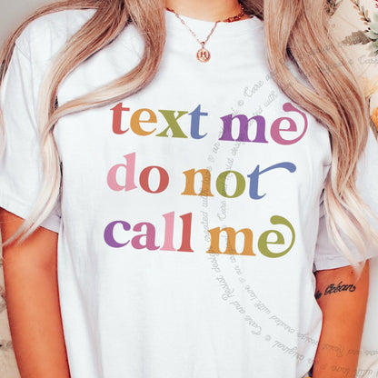 Text Me Do not Call Me Care & Resist progressive t-shirt in White