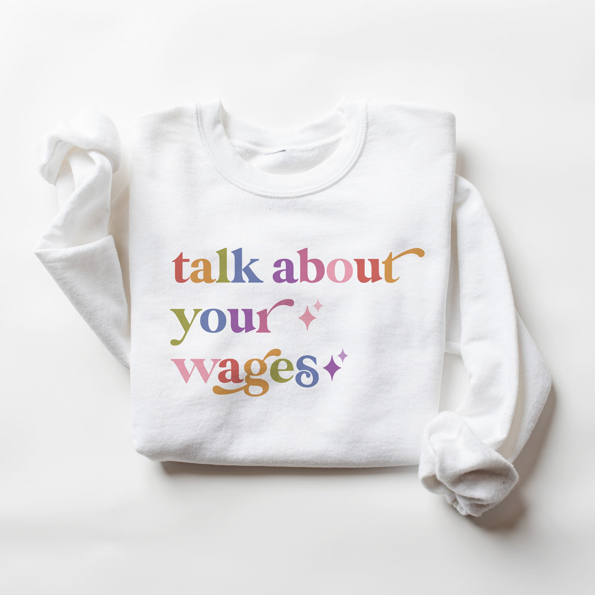 Talk About Your Wages Care & Resist Gildan crewneck sweatshirt in White