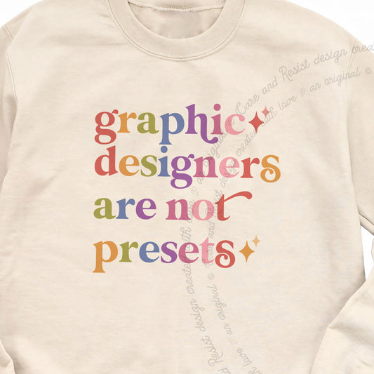Graphic Designers are not Presets Care & Resist Gildan crewneck sweatshirt in Sand