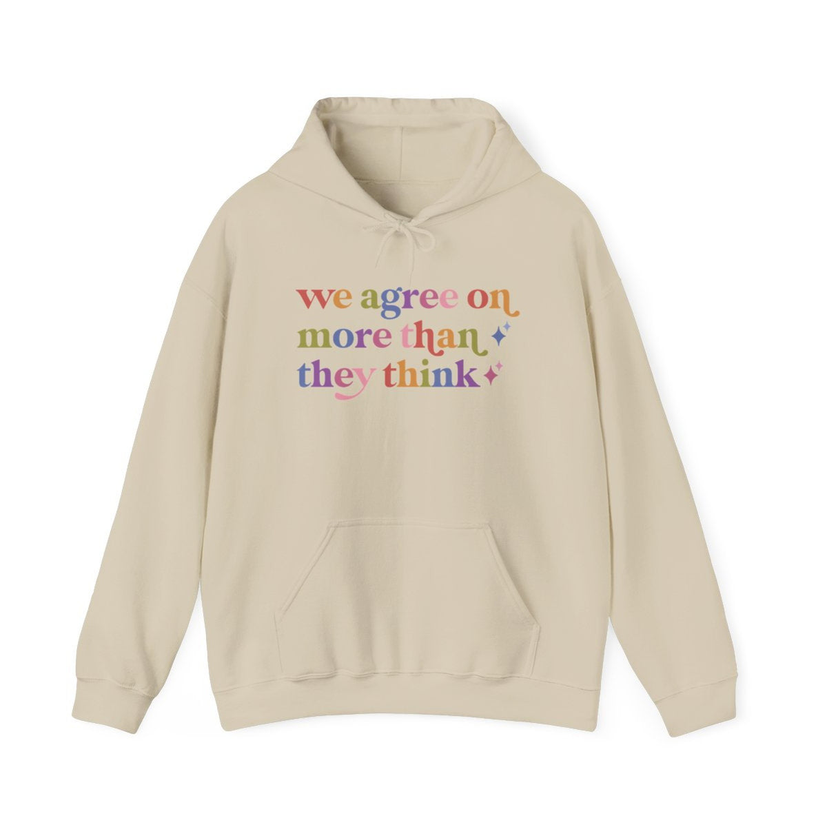 We Agree on More Than They Think Care & Resist Gildan hoodie in Sand