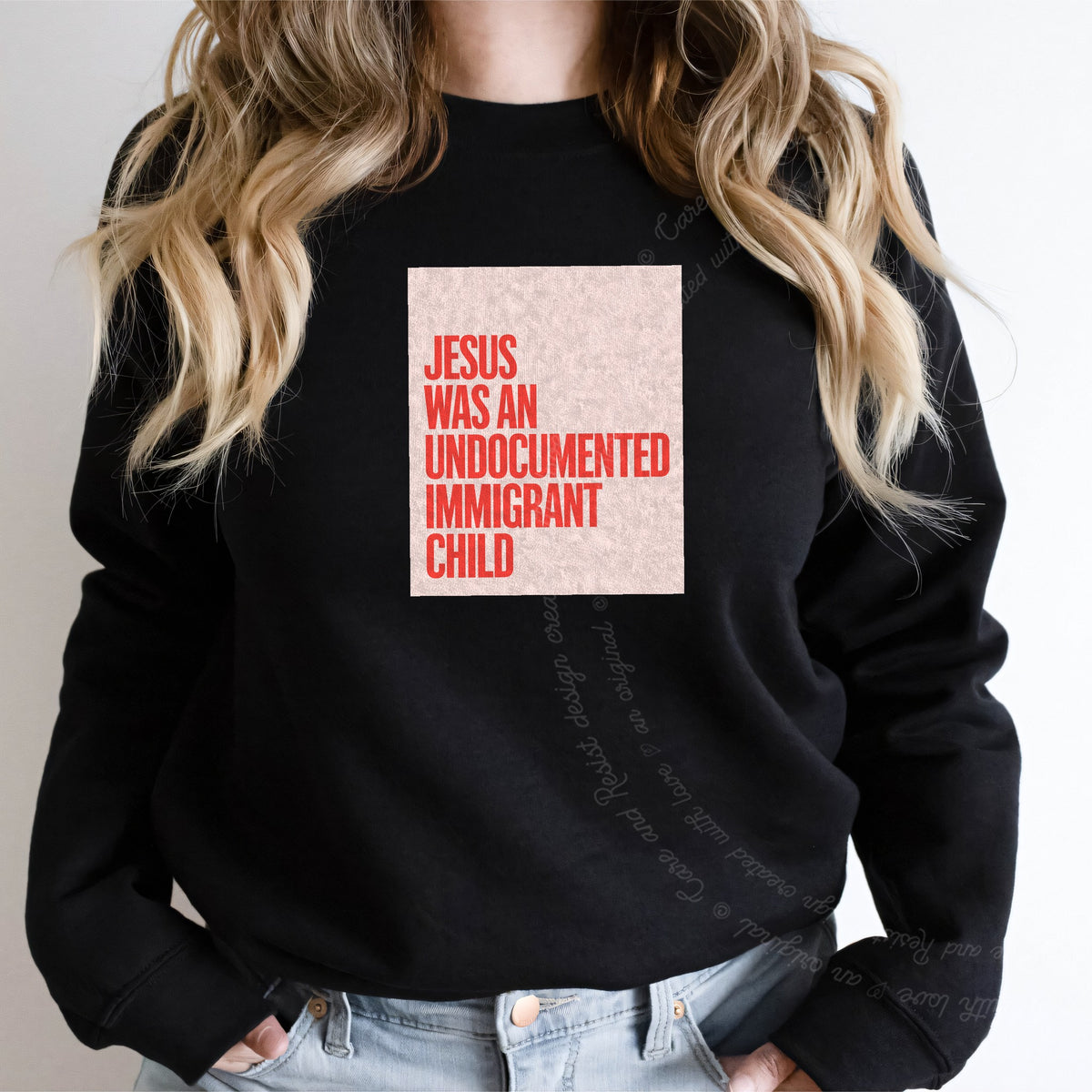 Jesus Was an Undocumented Immigrant Child Care & Resist Gildan crewneck sweatshirt in Black