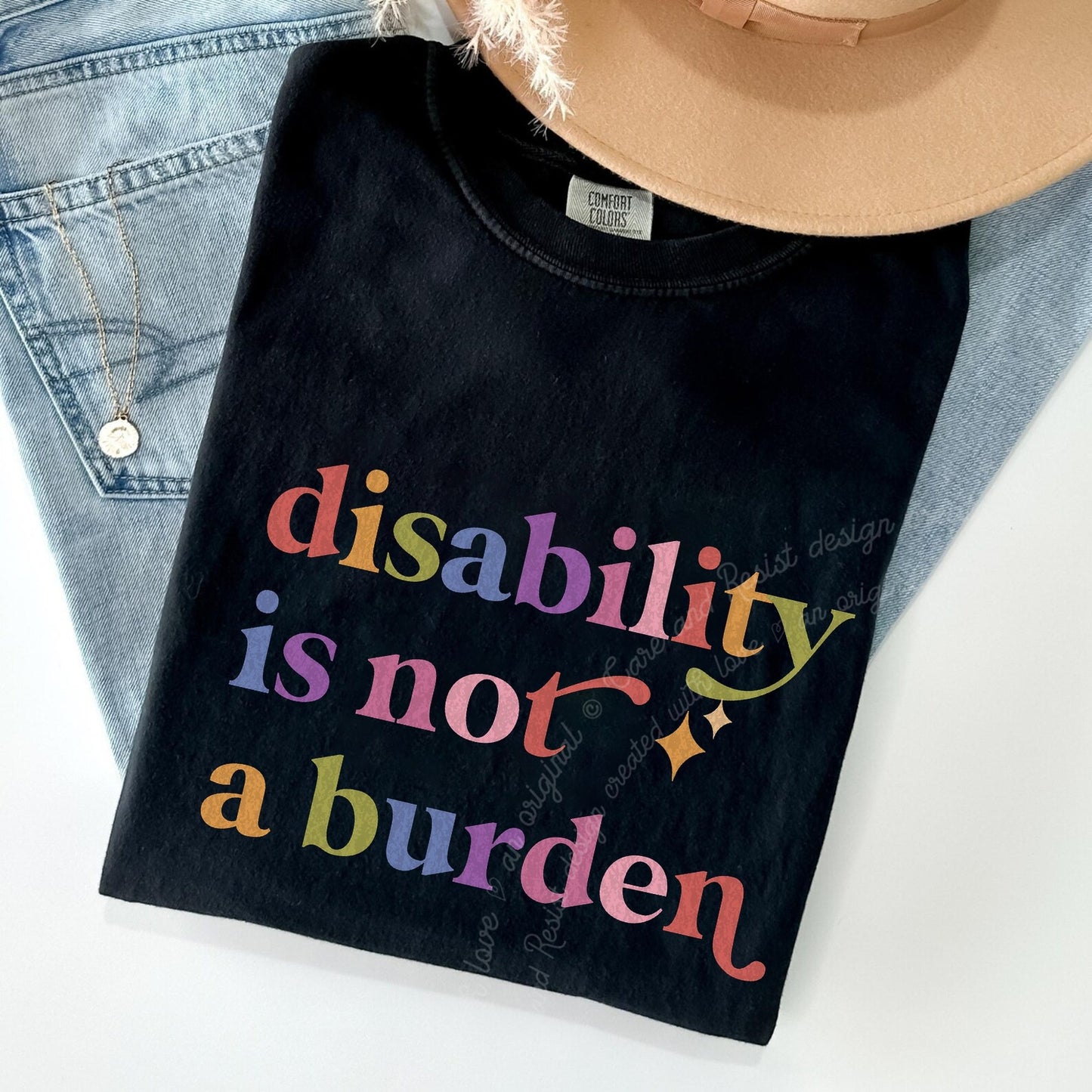 Disability is not a Burden Care & Resist rainbow Comfort Colors tee, Black