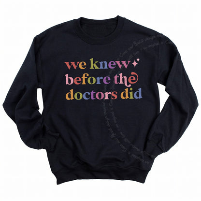 We Knew Before the Doctors Did Care & Resist Gildan crewneck sweatshirt in Black