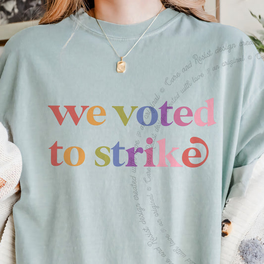 We Voted to Strike Care & Resist progressive t-shirt in Bay