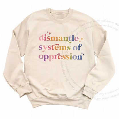 Dismantle Systems of Oppression Care & Resist Gildan crewneck sweatshirt in Sand
