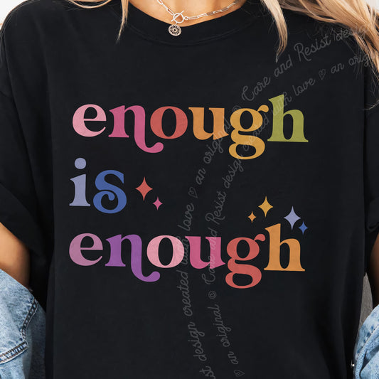 Enough Is Enough Care & Resist progressive t-shirt in Black