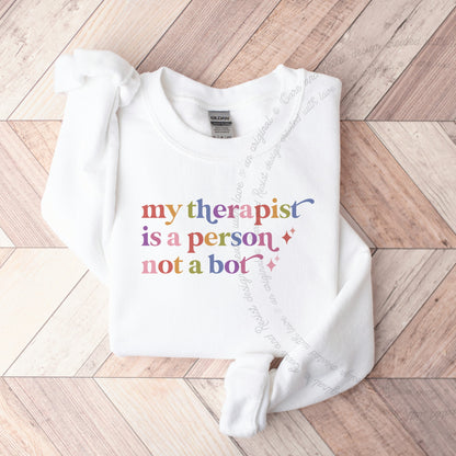 My Therapist is a Person not a Bot Care & Resist Gildan crewneck sweatshirt in White