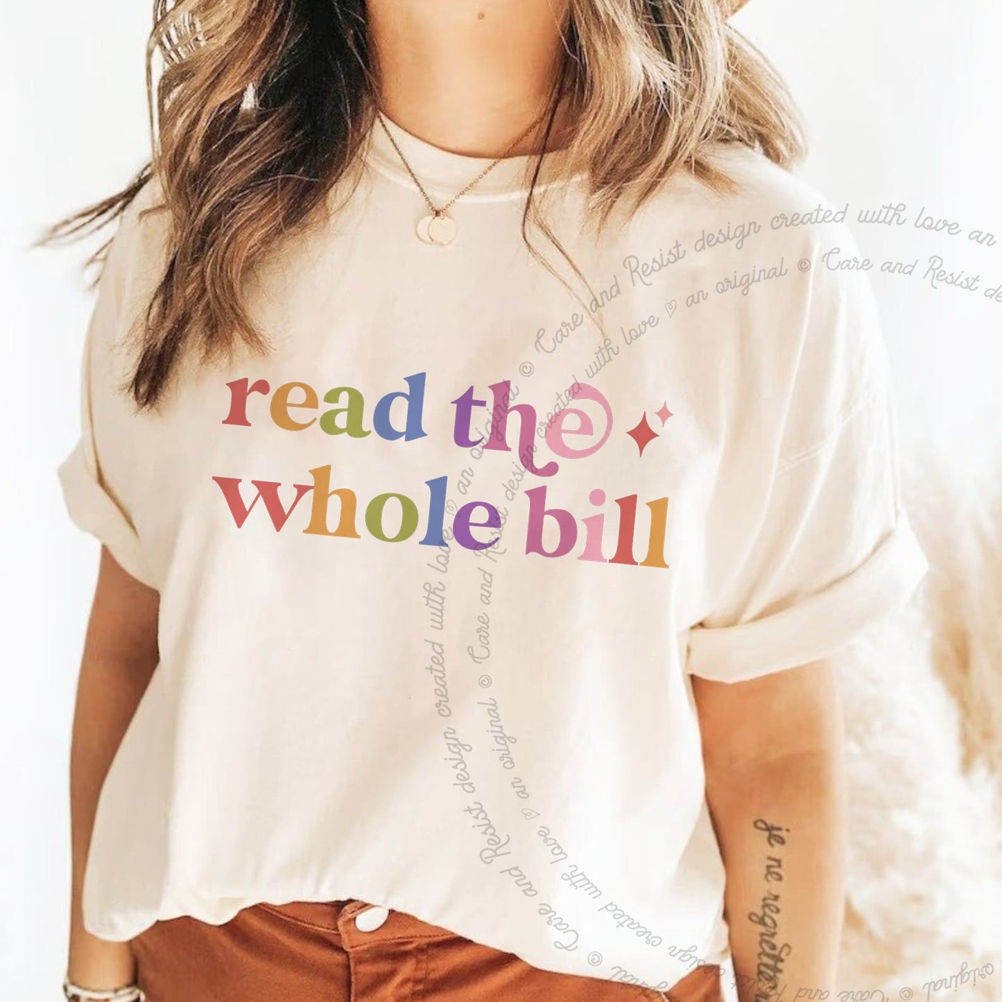 Read the Whole Bill Care & Resist rainbow Comfort Colors tee, Ivory
