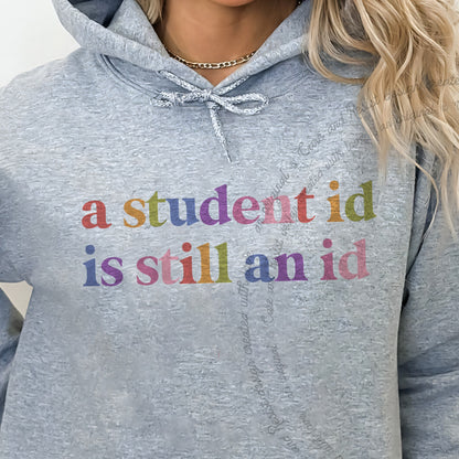 A Student Id is Still an Id Care & Resist Gildan hoodie in Sport Grey