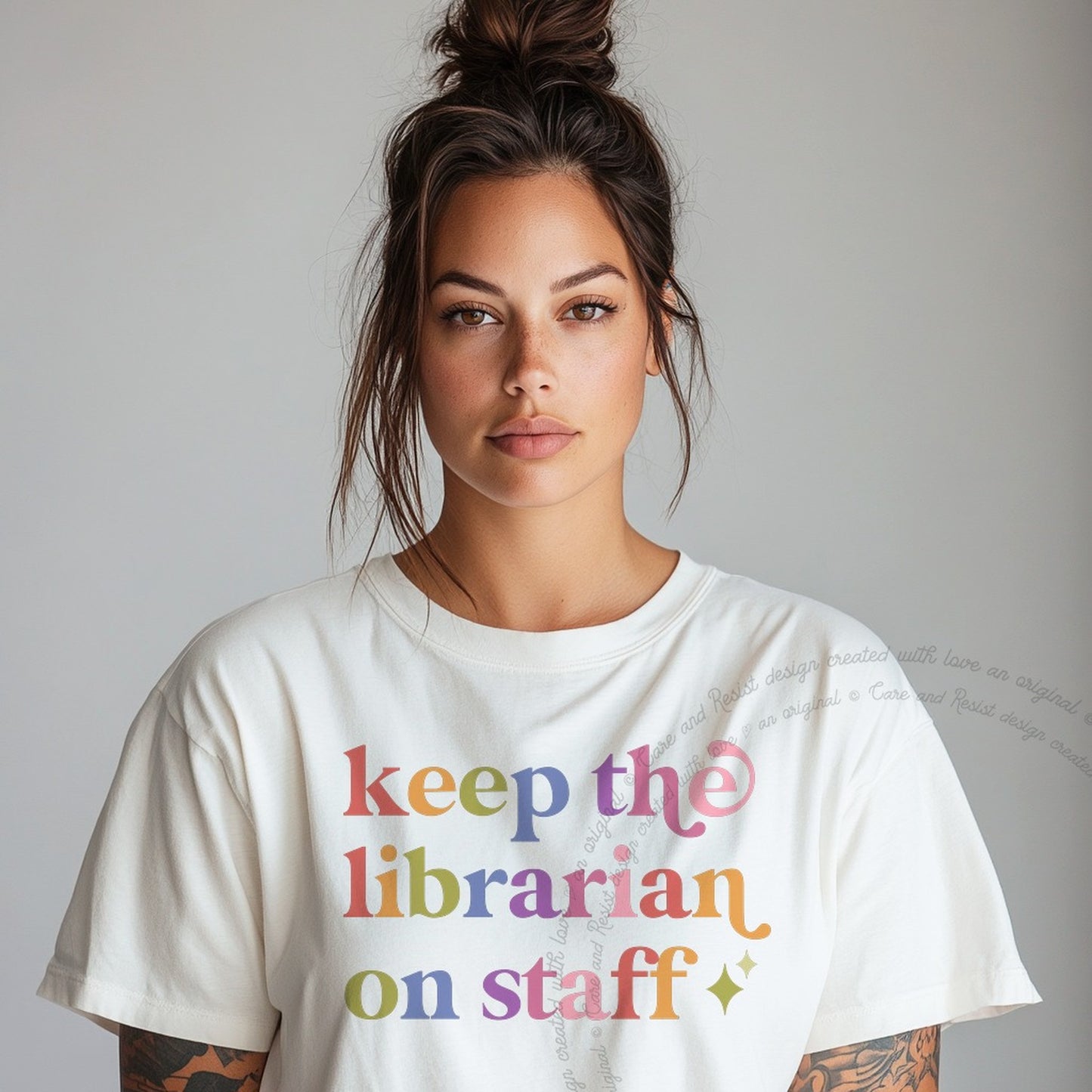 Keep the Librarian on Staff Care & Resist rainbow tee