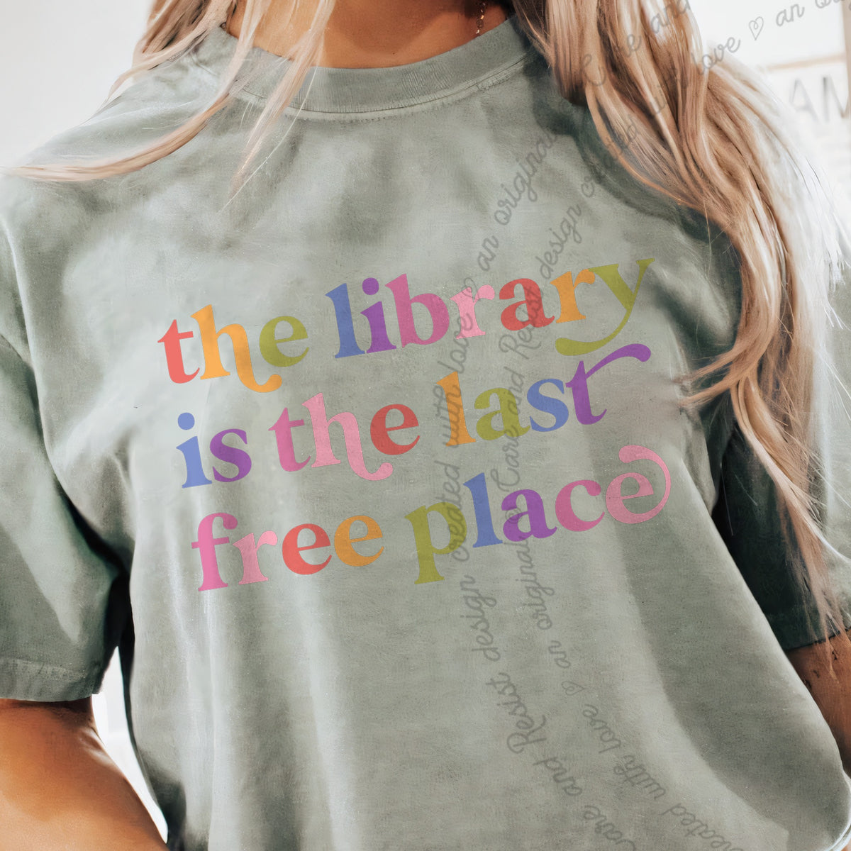 The Library is the Last Free Place Care & Resist progressive t-shirt in Bay